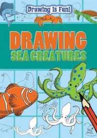 Drawing Sea Creatures (Drawing Is Fun) （Library Binding）