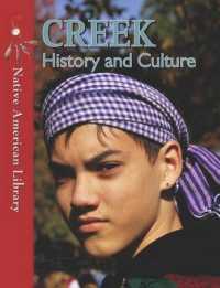 Creek History and Culture (Native American Library) （Library Binding）