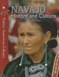 Navajo History and Culture (Native American Library) （Library Binding）