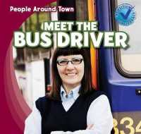 Meet the Bus Driver (People around Town)