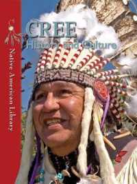 Cree History and Culture (Native American Library) （Library Binding）