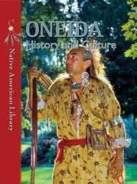 Oneida History and Culture (Native American Library) （Library Binding）