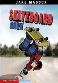 Skateboard Save (Jake Maddox Boys Sports Stories)