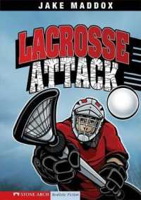 Lacrosse Attack (Jake Maddox Boys Sports Stories)
