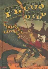 Pecos Bill, Colossal Cowboy : The Graphic Novel (Graphic Spin (Quality Paper))