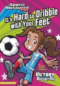 Sports Illustrated Kids Victory School Superstars its Hard to Dribble with Your Feet