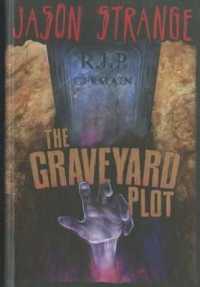 The Graveyard Plot (Jason Strange)