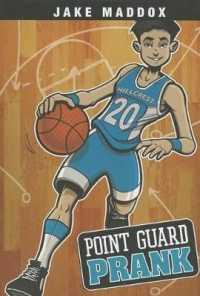 Point Guard Prank (Jake Maddox Sports Stories)