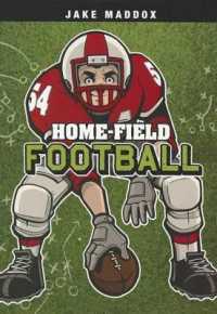 Home-Field Football (Jake Maddox Boys Sports Stories)