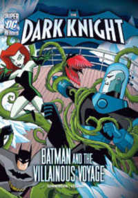 The Dark Knight: Batman and the Villainous Voyage (Dc Super Heroes)