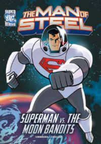 Man of Steel: Superman vs. the Moon Bandits