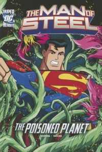 Superman and the Poisoned Planet (Dc Super Heroes)