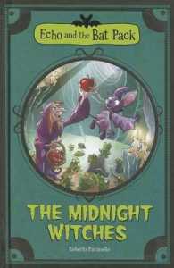 The Midnight Witches (Echo and the Bat Pack)