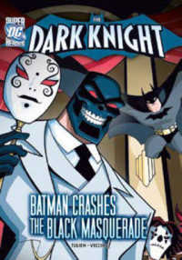 Dark Knight: Batman Crashes the Black Masquerade