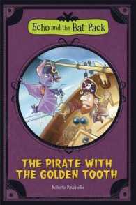 The Pirate with the Golden Tooth (Echo and the Bat Pack)