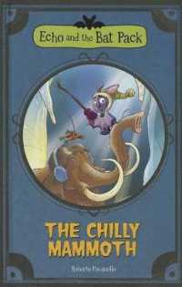 The Chilly Mammoth (Echo and the Bat Pack) （Reprint）