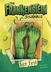 Feet First (Frankenstein Journals)