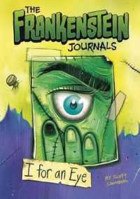 I for an Eye (Frankenstein Journals)