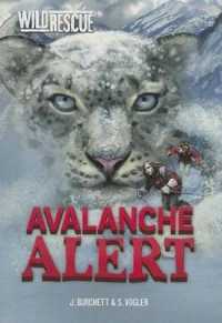 Avalanche Alert (Wild Rescue) （Reprint）