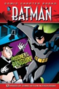 Prisoner of the Penguin! (Dc Super Heroes: Batman: Comic Chapter Books)