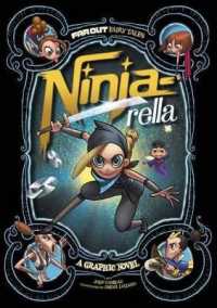 Ninja-Rella : A Graphic Novel (Far Out Fairy Tales)