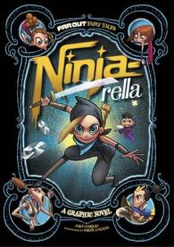 Ninja-rella (Far Out Fairy Tales)