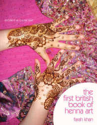 First British Book of Henna Art -- Paperback / softback