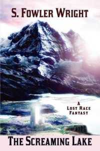 The Screaming Lake : A Lost Race Fantasy