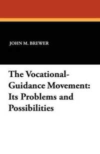 The Vocational-Guidance Movement : Its Problems and Possibilities