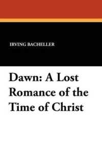 Dawn : A Lost Romance of the Time of Christ