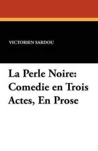 La Perle Noire : Comedie en Trois Actes, En Prose