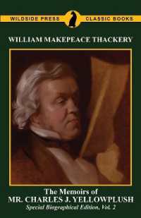 The Memoirs of Mr. Charles J. Yelllowplush : Special Biographical Edition, Vol. 2