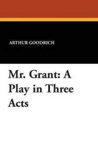 Mr. Grant : A Play in Three Acts