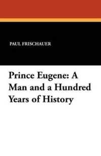 Prince Eugene : A Man and a Hundred Years of History