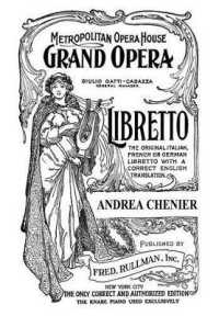 Andrea Chenier : Libretto, Italian and English Text