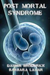 Post Mortal Syndrome : A Science Fiction Novel