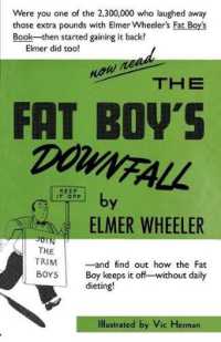 The Fat Boy's Downfall and How Elmer Learned to Keep It Off
