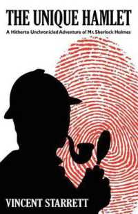 The Unique Hamlet : A Hitherto Unchronicled Adventure of Mr. Sherlock Holmes
