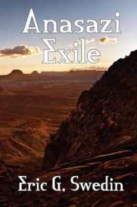 Anasazi Exile : A Science Fiction Novel