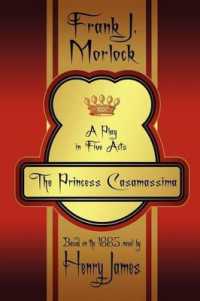 The Princess Casamassima : A Play in Five Acts