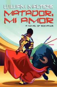 Matador, Mi Amor : A Novel of Romance