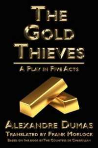 The Gold Thieves : A Play in Five Acts