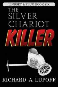 The Silver Chariot Killer : The Lindsey & Plum Detective Series, Book Six