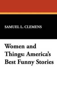 Women and Things : America's Best Funny Stories