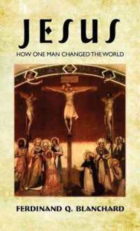 Jesus : How One Man Changed the World