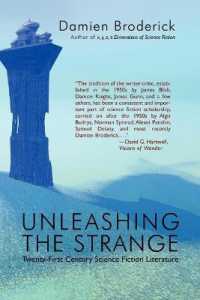 Unleashing the Strange : Twenty-First Century Science Fiction Literature