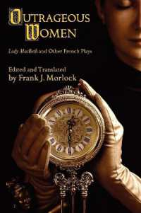 Outrageous Women : Lady MacBeth and Other French Plays