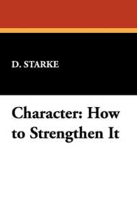 Character : How to Strengthen It
