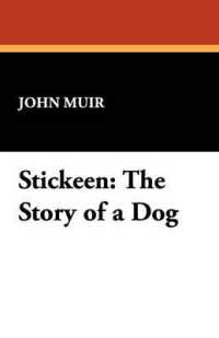 Stickeen: The Story of a Dog