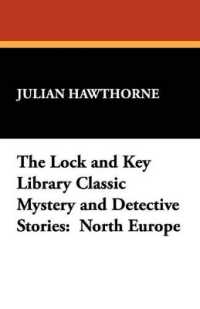 The Lock and Key Library Classic Mystery and Detective Stories : North Europe